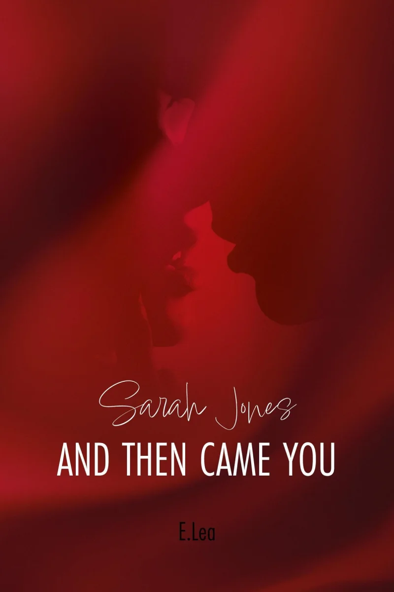 Okładka angielskiego wydania książki And Then Came You autorstwa Sarah Jones